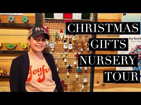 Christmas Gifts Nursery Tour
