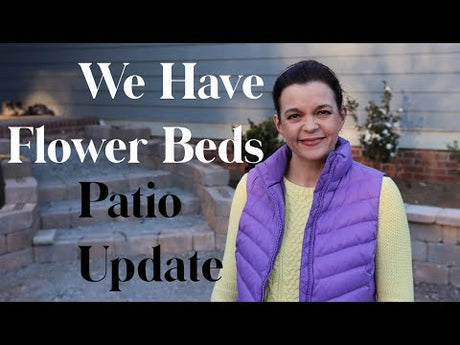 We Have Flower Beds! Patio Update